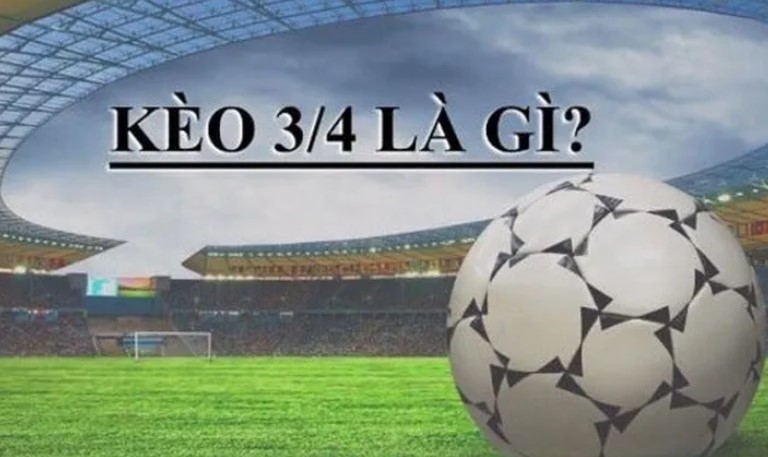 Cùng Keovip.us Tìm Hiểu Cách Chơi Kèo Chấp 2 3/4 Hiệu Quả Nhất 4 Kèo Chấp 2 3/4